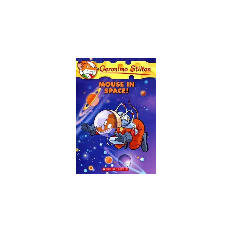 Geronimo Stilton 52 : Mouse in Space !