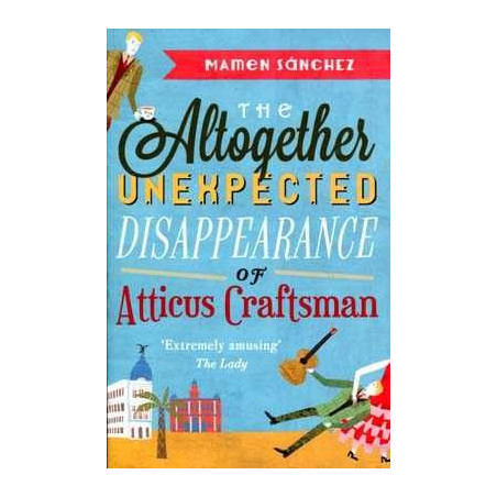 Altogether Unexpected DIsappearance of Atticus Craftsman