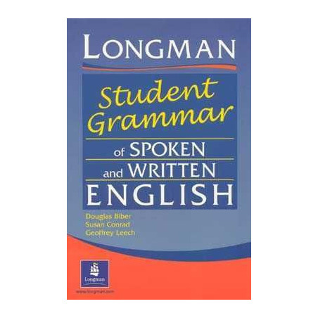 Longman Student Grammar of Spoken and Written English PB