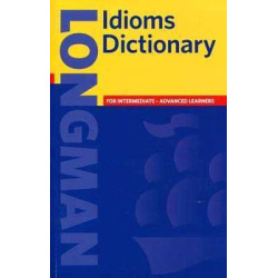 Longman Idioms Dictionary PB