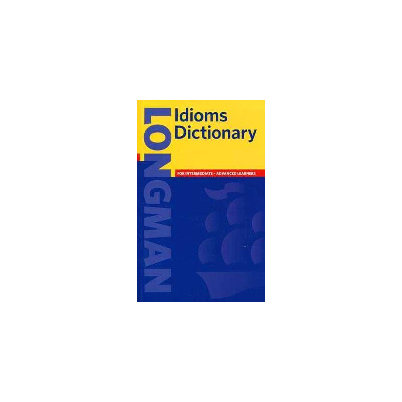 Longman Idioms Dictionary PB