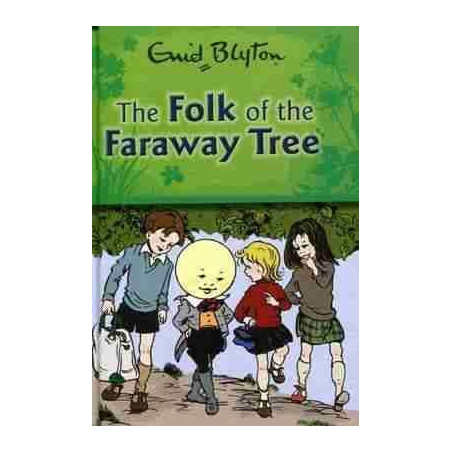 Enid Blyton : Folk of the Faraway Tree HB