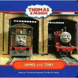 Thomas and Friends : James and Toby