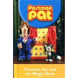 Postman Pat : Postman Pat an the Magic Show Hb