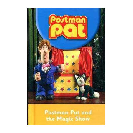 Postman Pat : Postman Pat an the Magic Show Hb