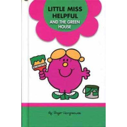 Little Miss Helpful and the Green House HB