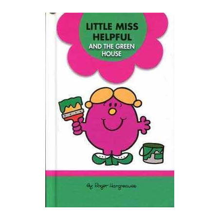 Little Miss Helpful and the Green House Hb