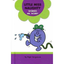 Little Miss Naughty Worries Mr . Worry Hb