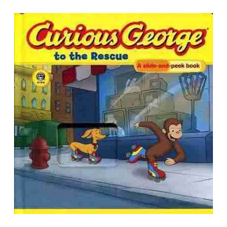 Curious George : to the Rescue slide and peek book