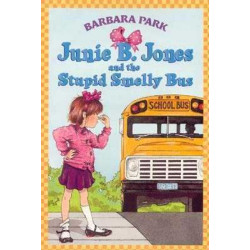 Junie B. Jones : Stupid Smelly Bus