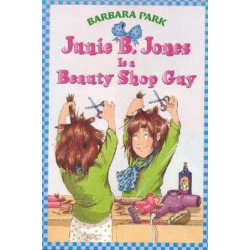 Junie B. Jones : Is A Beauty Shop Guy