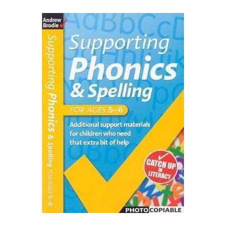 Supporting Phonics & Spelling : For Ages 5-6