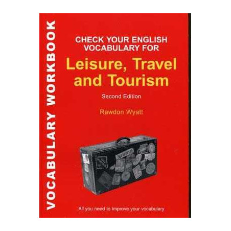 Check Your English Vocabulary for Leisure, Travel and Tourism