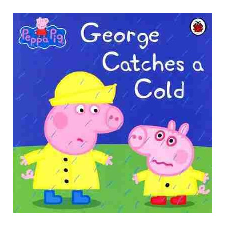 Peppa Pig George Catches a Cold