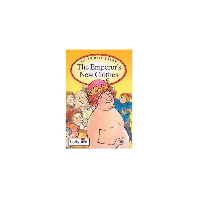 Favourite Tales : Emperor s New Clothes