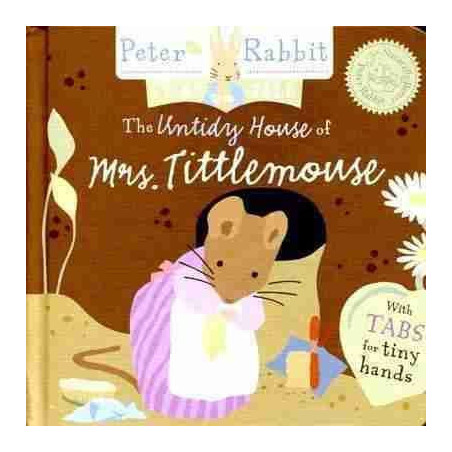 Peter Rabbit : Untidry House of Mrs Tittlemouse