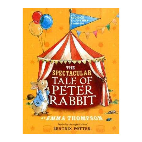 Spectacular Tale of Peter Rabbit + cd