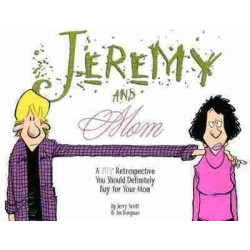 Jeremy and Mom: A Zits Retrospective You Should Definitely Buy for Your Mom