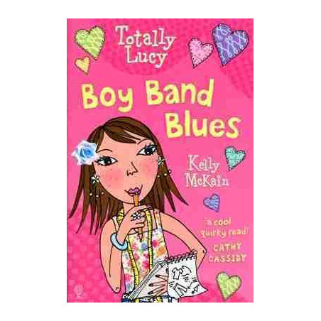 Totally Lucy 3 : Boy Band Blues