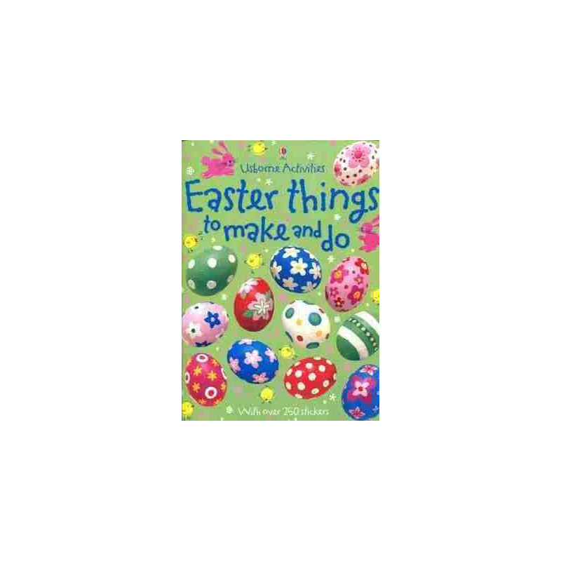 Easter Things To Make & Do ( with over 250 stickers )