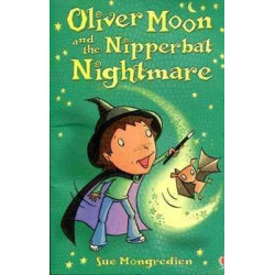 Oliver Moon and The Nipperbat Nightmare