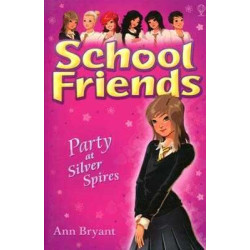 School Friends 7 : Party at Silver Spires