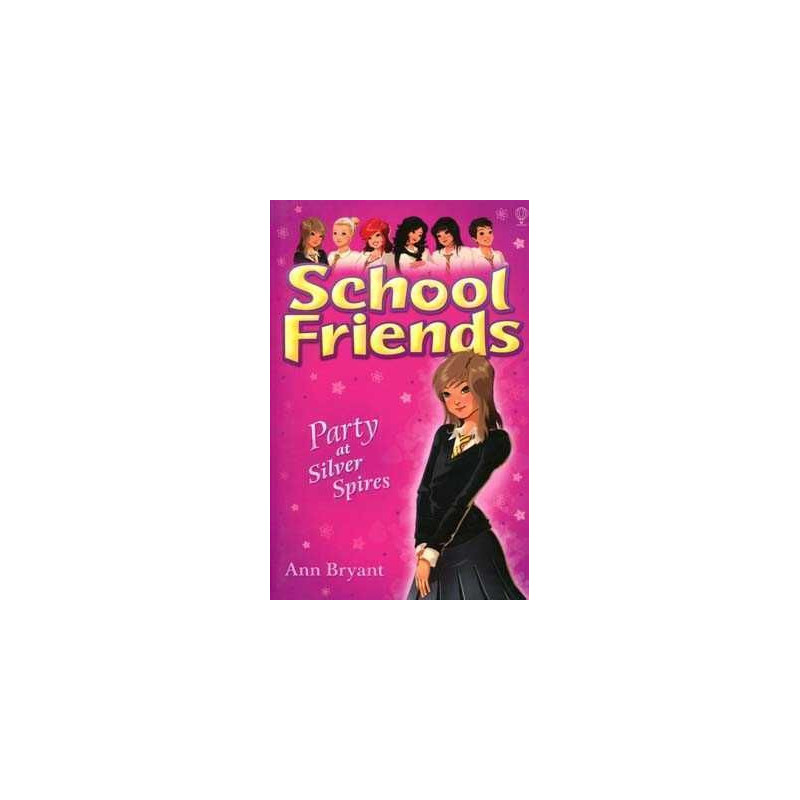 School Friends 7 : Party at Silver Spires