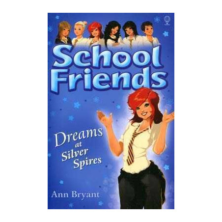 School Friends 9 : Dreams at Silver Spires