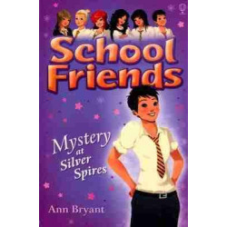 School Friends 12 : Mystery at Silver Spires