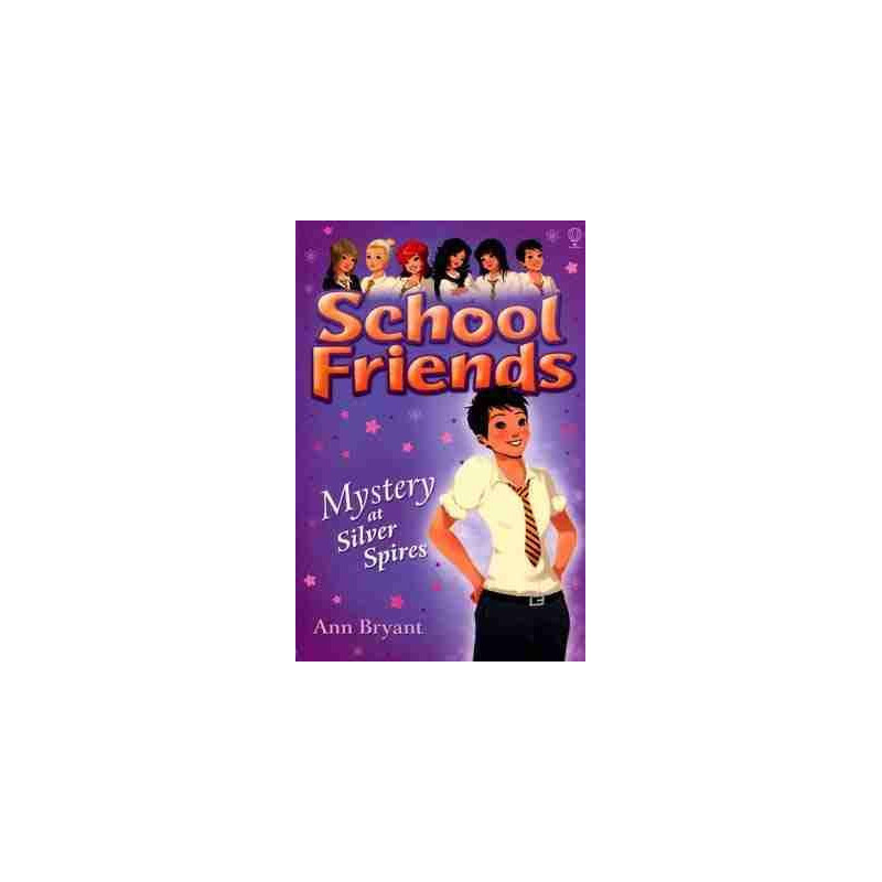 School Friends 12 : Mystery at Silver Spires