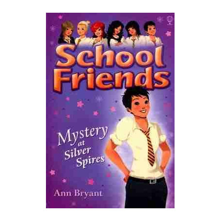 School Friends 12 : Mystery at Silver Spires