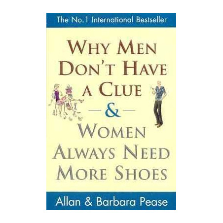 Why Men dont have a Clue and Women always need more Shoes Nº2