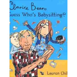 Clarice Bean : Guess Whos Babysitting ? HB