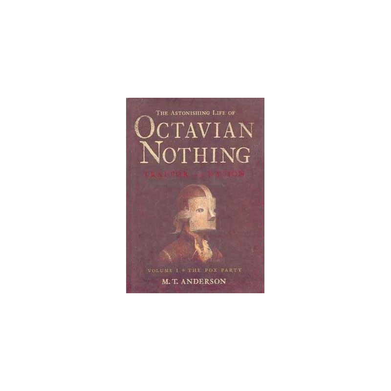 Octavian Nothing Traitor to the Nation 1 : Pox Party HB