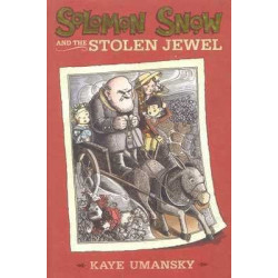 Solomon Snow and the Stolen Jewel HB