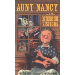 Aunt Nacy the Bothersome Visitors HB