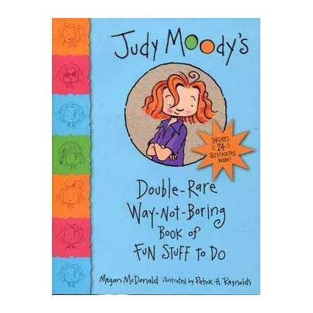 Judy Moody s :(Puzzle Book) Double-Rare-Way-Not-Boring Book of Fun Stuff to