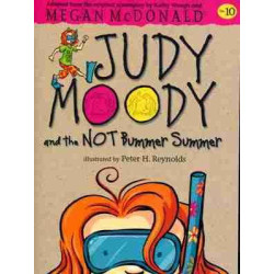 Judy Moody 10 : And The Not Bummer Summer