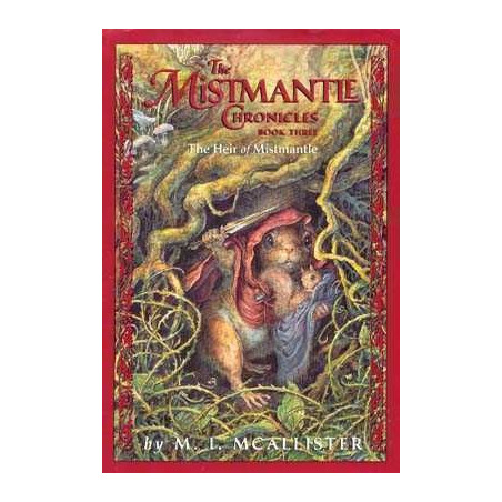 Mistmantle Chronicles 3 : Heir of Mistmantle HB