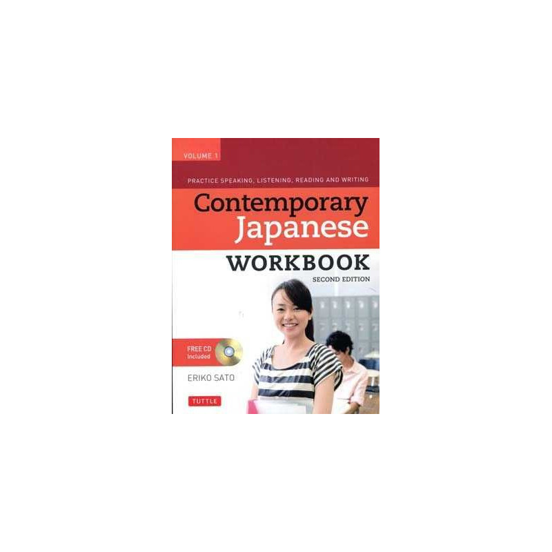 Contemporary Japanese Workbook + cd v1  Practice Speaking, Listening, Reading and Writing Japanese