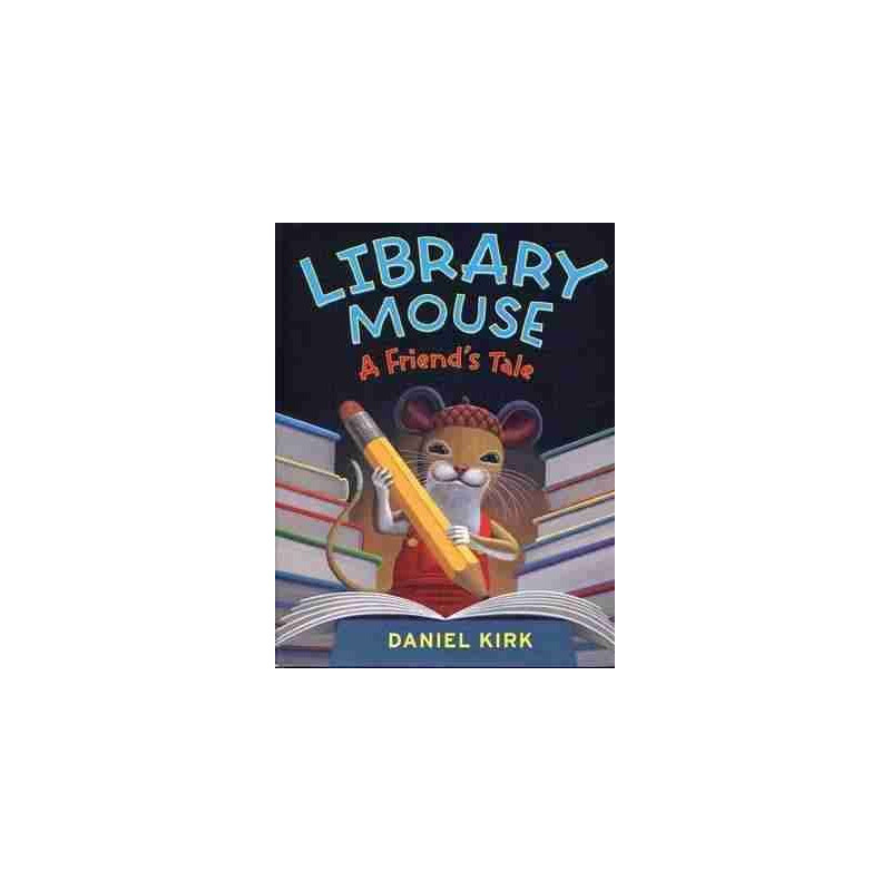 Library Mouse a Friends Tale HB