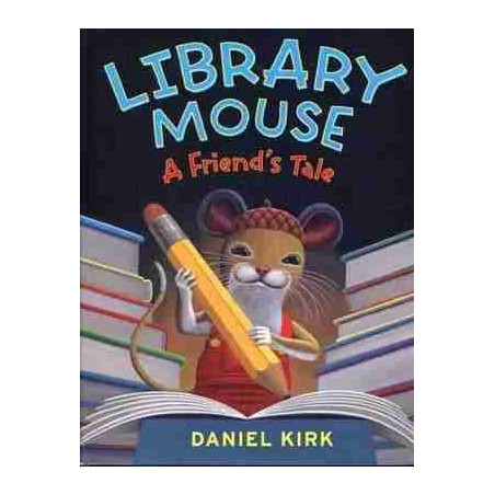 Library Mouse a Friends Tale HB