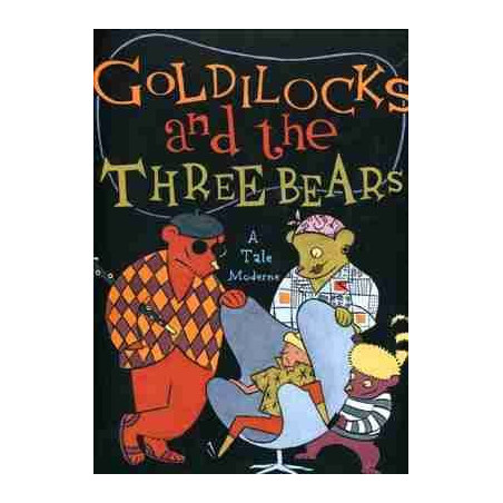 Goldolocks and the Three Bears