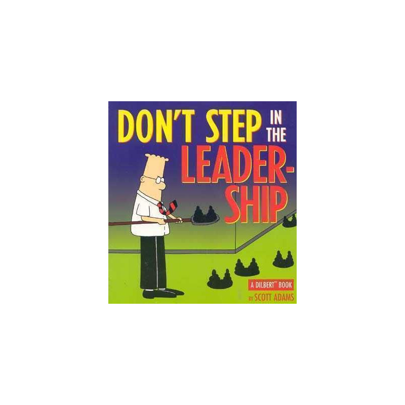 Dilbert : Dont Step in the Leader Ship PB