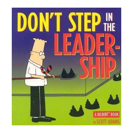 Dilbert : Dont Step in the Leader Ship PB