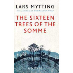 Sixteen Trees of the Somme HB