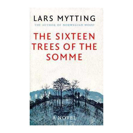 Sixteen Trees of the Somme HB