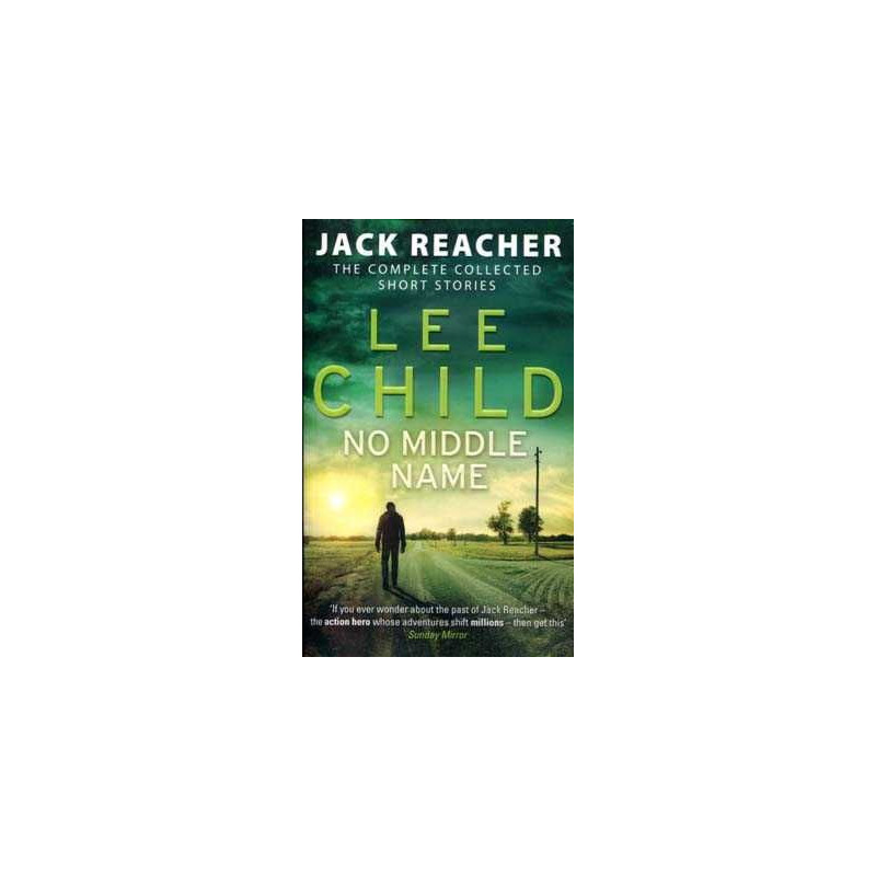 No Middle Name PB ( Jack Reacher Stories complete )