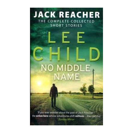 No Middle Name PB ( Jack Reacher Stories complete )