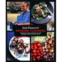 Jose Pizarro  s Spanish Flavours hb